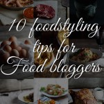 Food styling tips for food bloggers