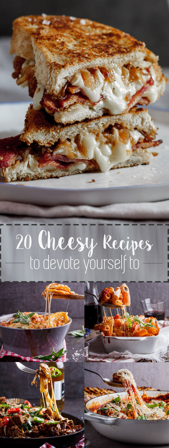 20 cheesy recipes to devote yourself to