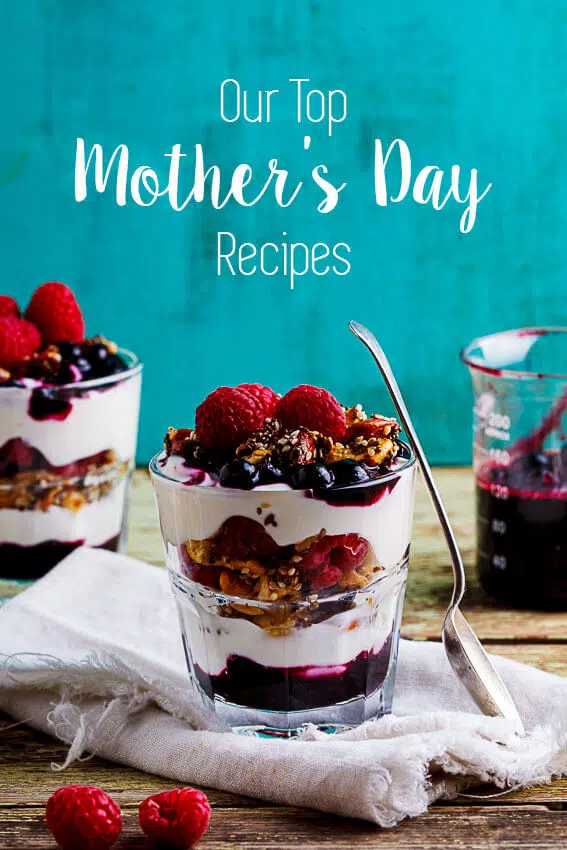 Our top Mother's day recipes