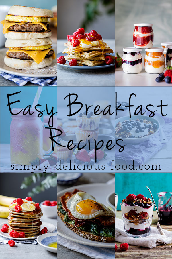 Easy breakfast recipes - Simply Delicious