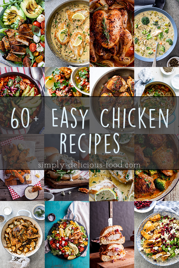 60+ easy chicken recipes