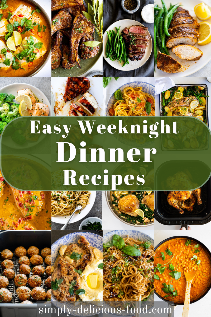 Easy Weeknight dinner recipes.