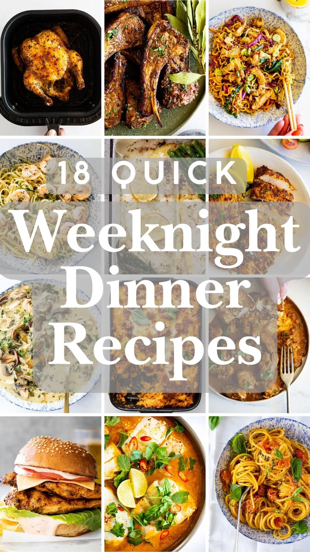 18 Quick Weeknight Dinner Ideas.